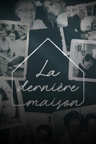 La dernière maison poster