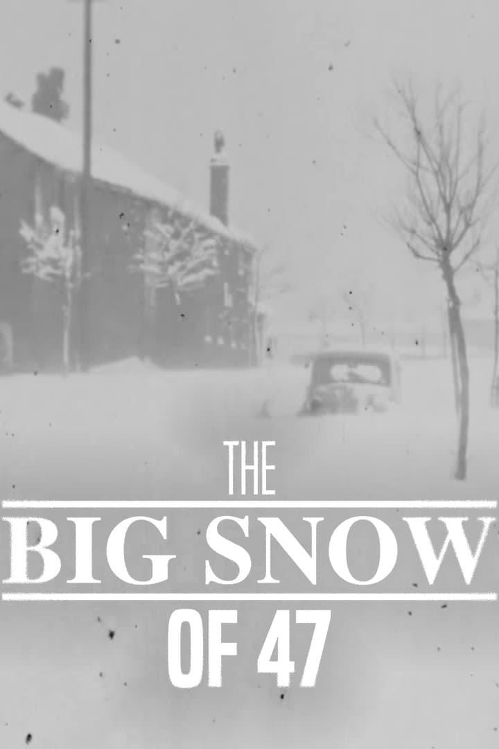 The Big Snow of '47 poster
