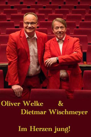 Oliver Welke & Dietmar Wischmeyer - Im Herzen jung! poster