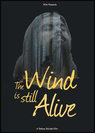 The Wind is Still Alive poster