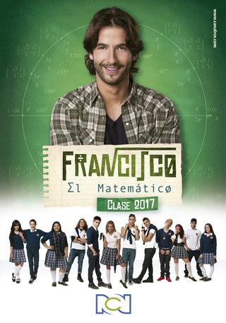 Francisco el Matemático - Clase 2017 poster