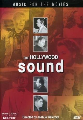 Music for the Movies: The Hollywood Sound poster