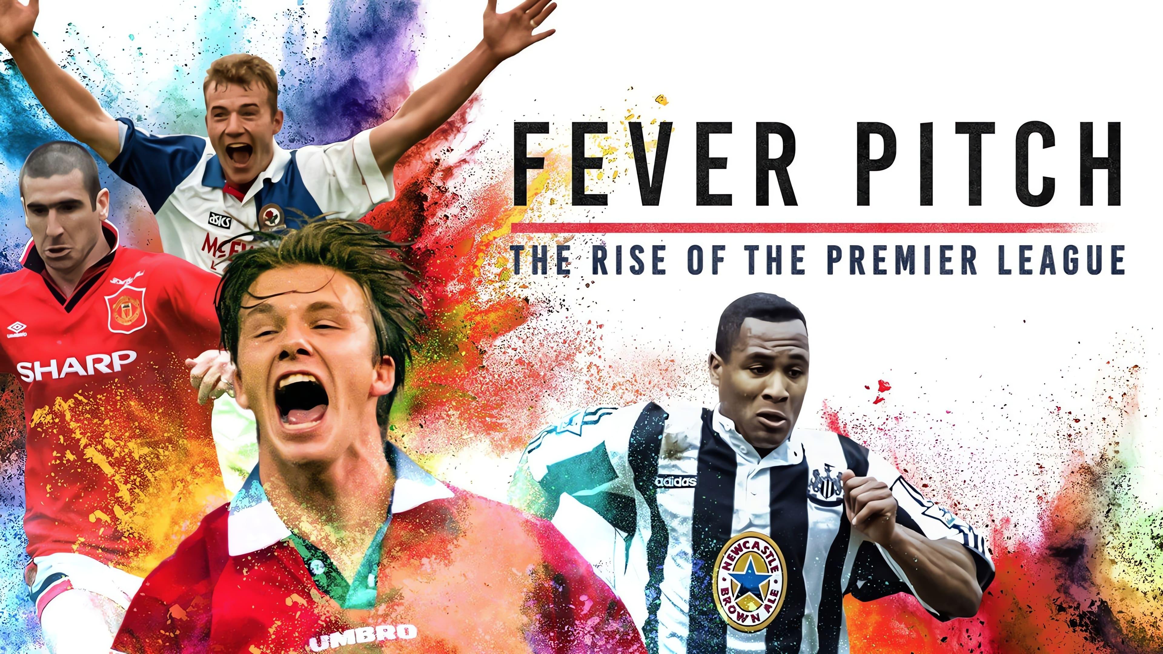 Fever Pitch: The Rise of the Premier League backdrop