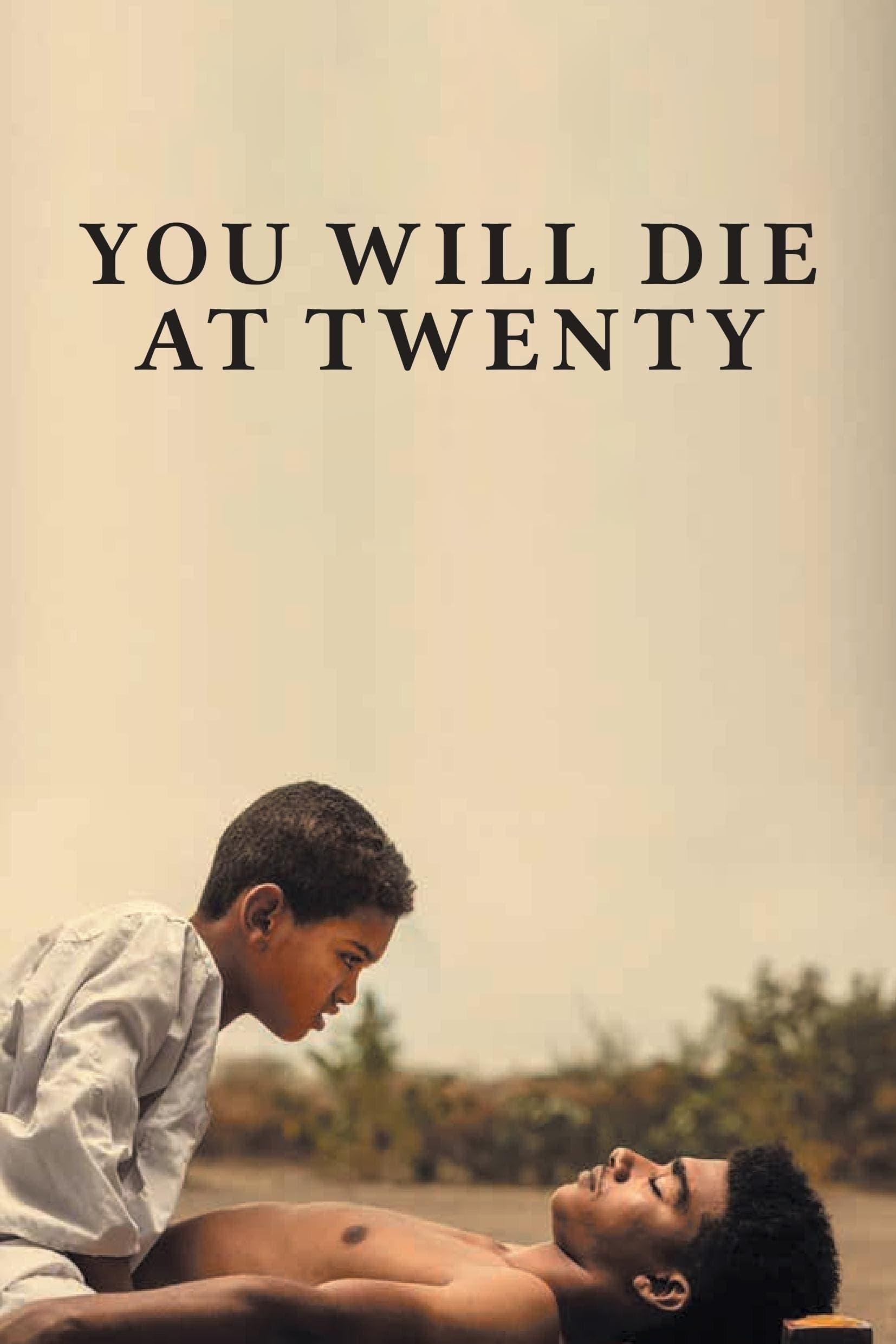 You Will Die at Twenty poster