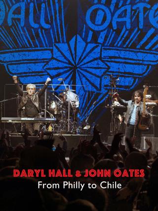 Daryl Hall & John Oates: From Philly to Chile poster