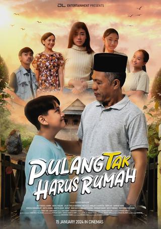 Pulang Tak Harus Rumah poster