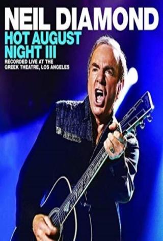 Neil Diamond - Hot August Night III poster
