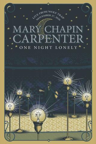 Mary Chapin Carpenter: One Night Lonely poster