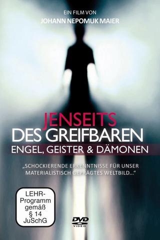 Jenseits des Greifbaren - Engel, Geister und Dämonen poster