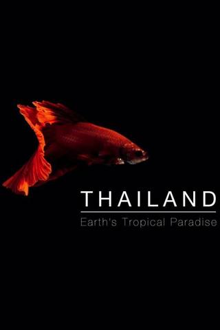 Thailand: Earth's Tropical Paradise poster