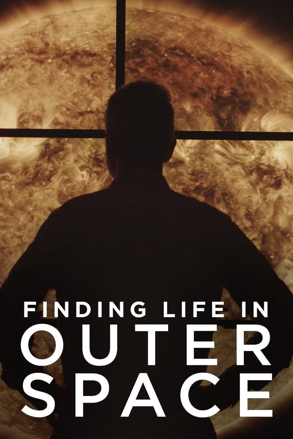 Finding Life In Outer Space poster