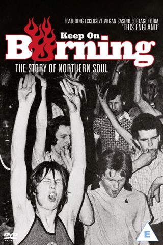 Keep on Burning: The Story of Northern Soul poster