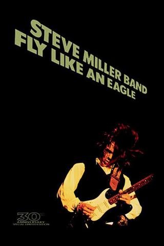 Steve Miller Band: Fly Like an Eagle poster