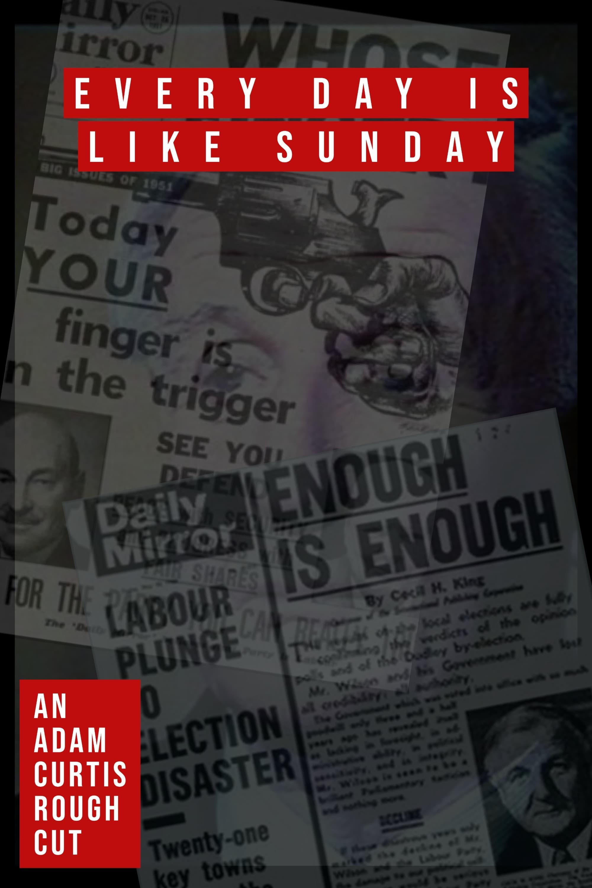 Every Day Is Like Sunday poster