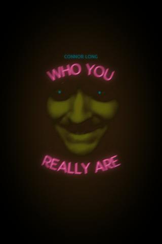 Who You Really Are poster