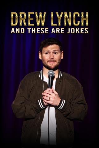 Drew Lynch: And These Are Jokes poster