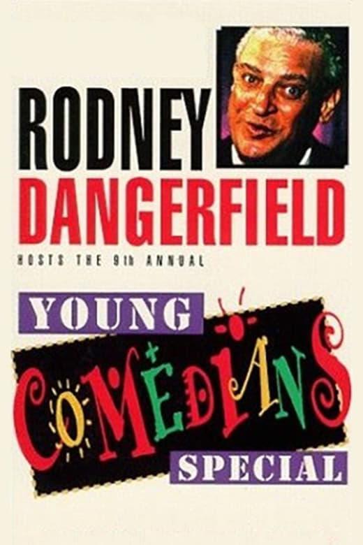 Rodney Dangerfield Hosts the 9th Annual Young Comedians Special poster