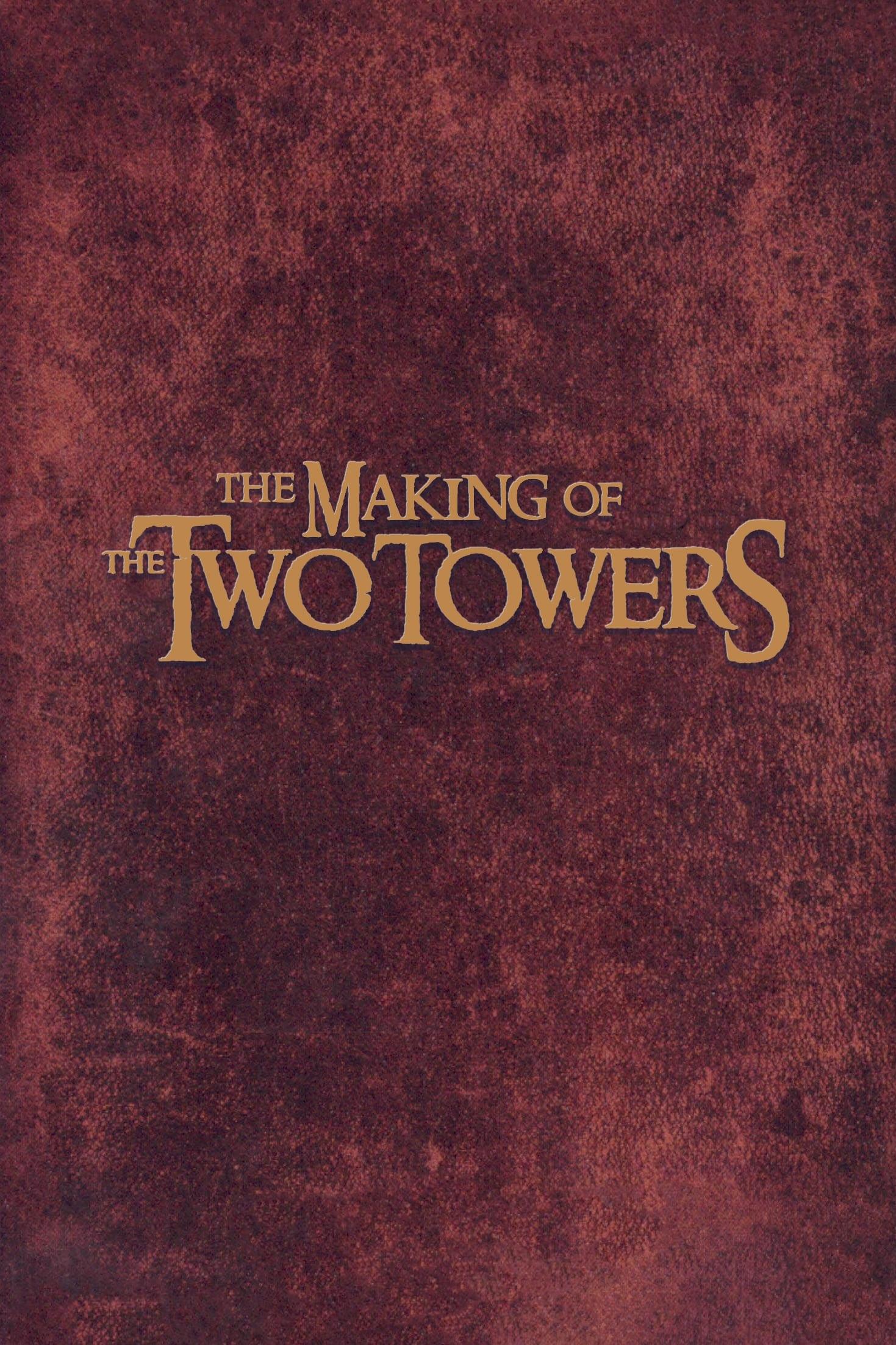 The Making of The Two Towers poster