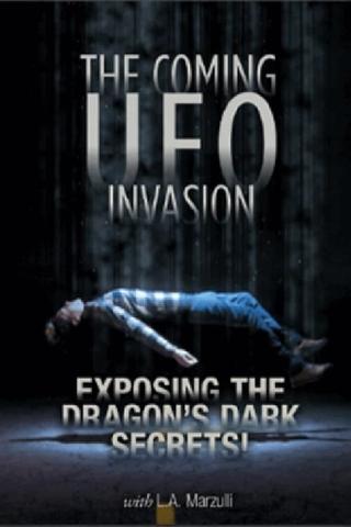 UFO Disclosure Part 4: The Coming UFO Invasion - Exposing the Dragon's Dark Secrets! poster