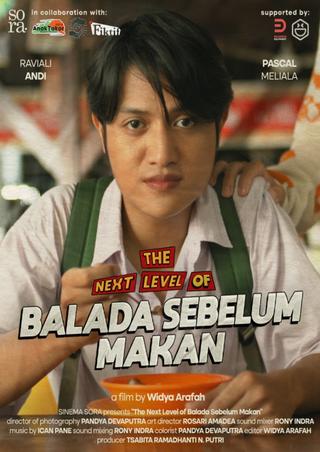 The Next Level of Balada Sebelum Makan poster