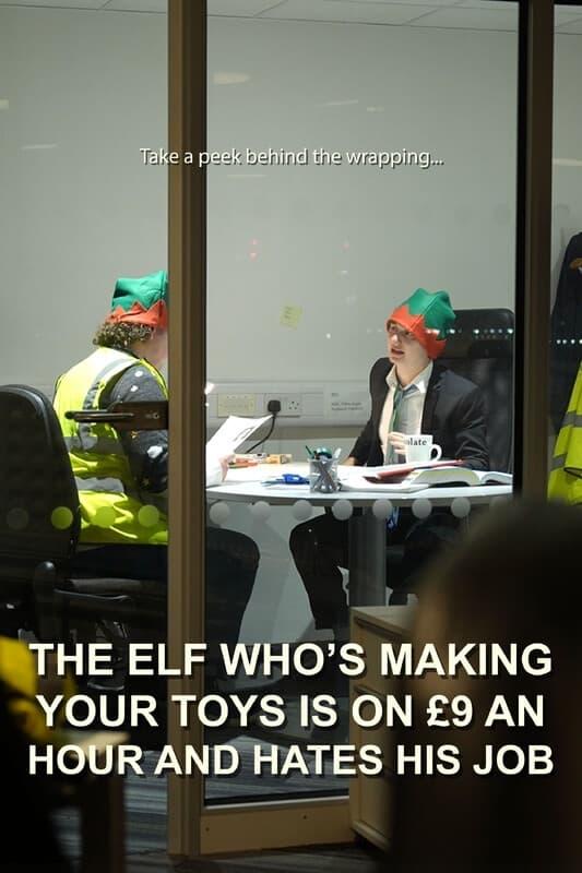 The Elf Who's Making Your Toys is on £9 an Hour and Hates His Job poster