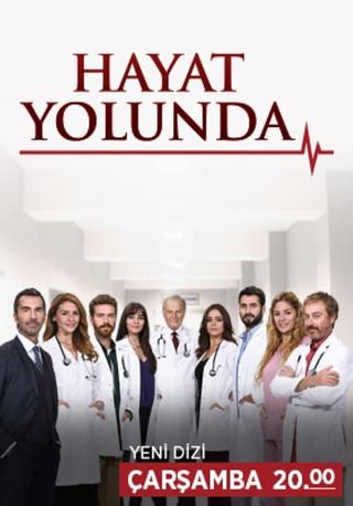 Hayat Yolunda poster