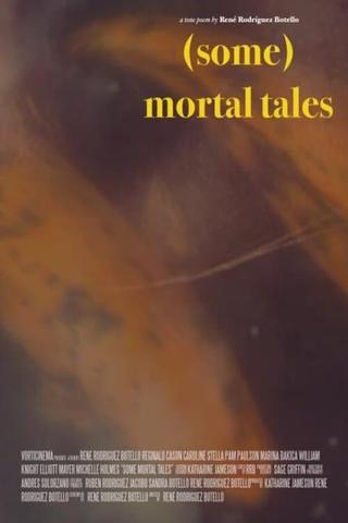 (Some) Mortal Tales poster