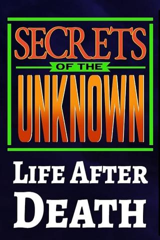 Secrets of the Unknown: Life After Death poster