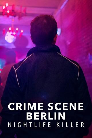 Crime Scene Berlin: Nightlife Killer poster