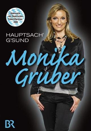 Monika Gruber: Hauptsach' g'sund poster