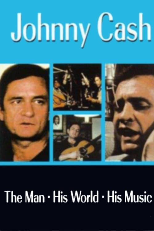 Johnny Cash: The Man, His World, His Music poster