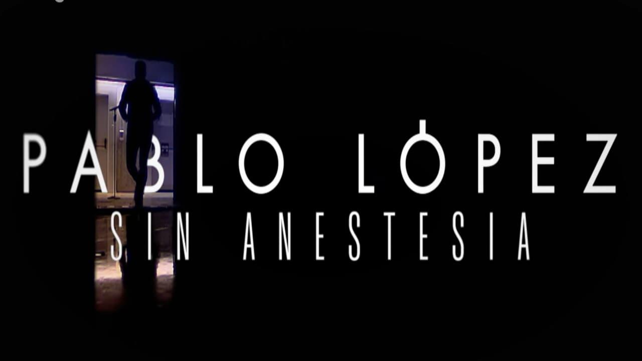 Pablo López: Sin anestesia backdrop