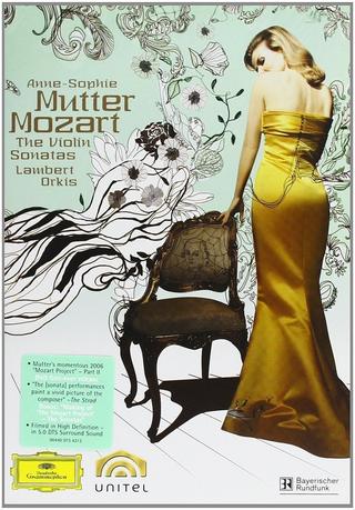 Anne-Sophie Mutter: The Mozart Violin Sonatas poster