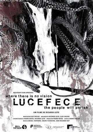 Lucefece: Where there is no vision, the people will perish poster