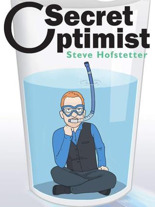 Steve Hofstetter: Secret Optimist poster