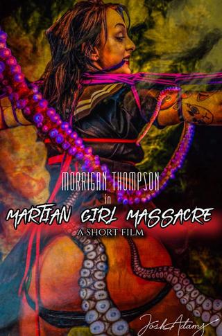 Martian Girl Massacre poster