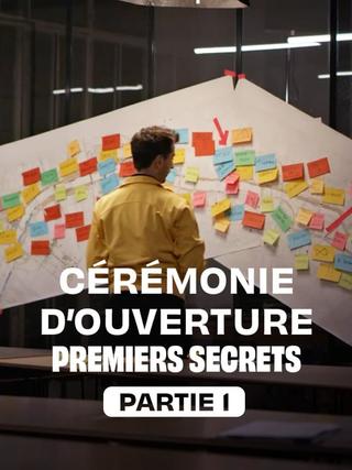 Cérémonie d'ouverture : premiers secrets - Partie 1 poster