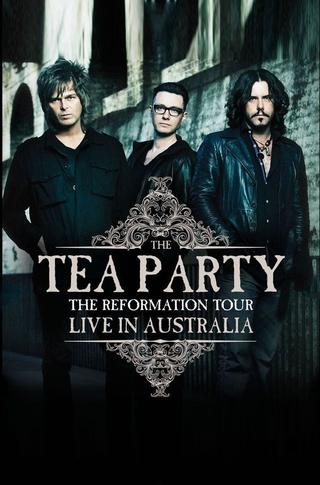 The Tea Party : The Reformation Tour - Live from Australia poster