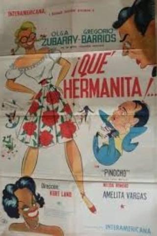 ¡Qué hermanita! poster