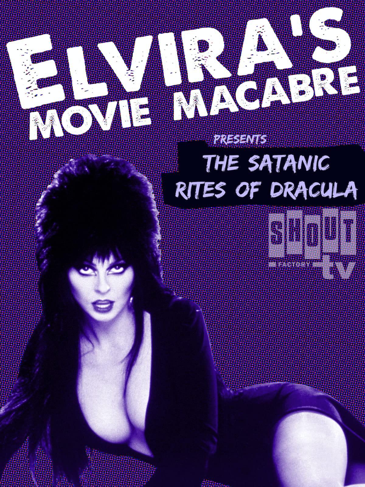 Elvira's Movie Macabre: The Satanic Rites Of Dracula poster