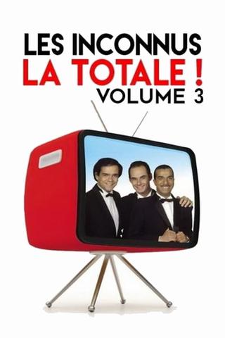 Les Inconnus - La Totale ! (Vol. 3) poster