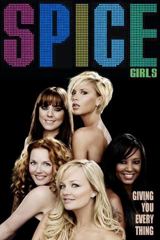 Spice Girls: Giving You Everything poster