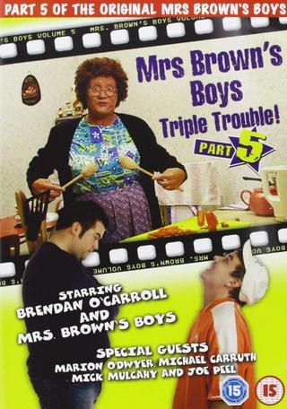 Mrs. Brown's Boys: Triple Trouble! poster