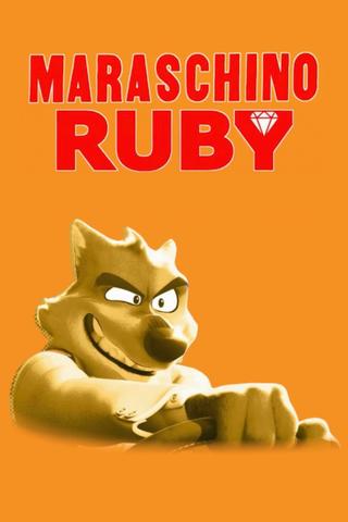 Maraschino Ruby poster