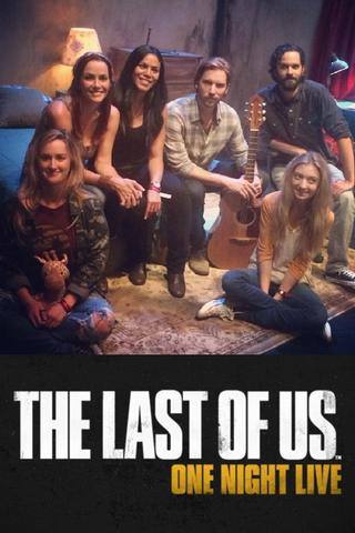 The Last of Us: One Night Live poster