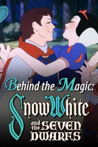 Behind the Magic: Snow White and the Seven Dwarfs poster