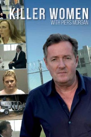 Killer Women with Piers Morgan poster