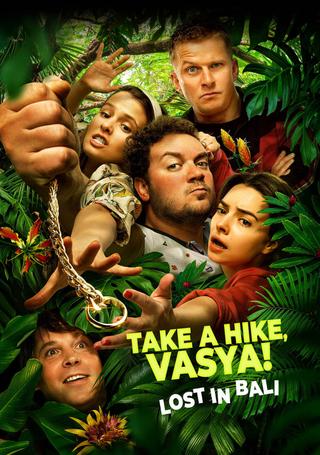 Take a Hike, Vasya! Lost In Bali poster