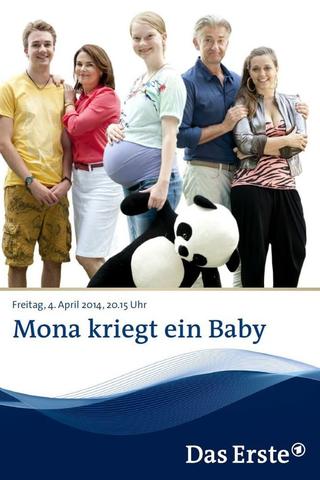 Mona kriegt ein Baby poster