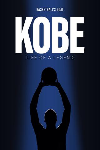 Kobe: Life Of A Legend poster